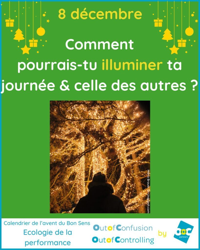 Comment illuminer ta journée et celle des autres ?